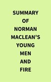 Summary of Norman MacLean's Young Men and Fire (eBook, ePUB)