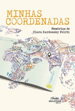 Minhas Coordenadas (eBook, ePUB) - Politi, Clara Kardonsky