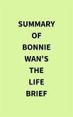 Summary of Bonnie Wan's The Life Brief (eBook, ePUB)
