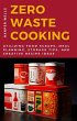 Zero-Waste Cooking: Utilizing Food... - Bild 1