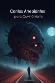 Contos Arrepiantes para Ouvir à Noite (eBook, ePUB)