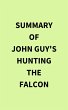 Summary of John Guy's Hunting the... - Bild 1