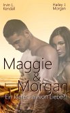 Maggie & Morgan (eBook, ePUB)