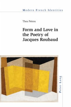 Form and Love in the Poetry of Jacques Roubaud (eBook, ePUB) - Petrou, Thea