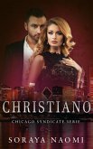 Christiano (Chicago Syndicate serie, #10) (eBook, ePUB) Christiano (Chicago Syndicate serie, #10) (eBook, ePUB)