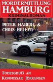 Todesgruß an Kommissar Jörgensen: Mordermittlung Hamburg Kriminalroman (eBook, ePUB)