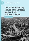 The Tokyo University Trial and the Struggle Against Order in Postwar Japan (eBook, PDF)