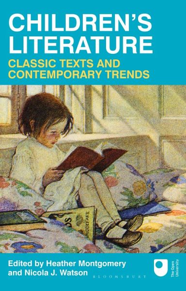 Children's Literature: Classic Texts and Contemporary Trends (eBook, PDF) Children's Literature: Classic Texts and Contemporary Trends (eBook, PDF)