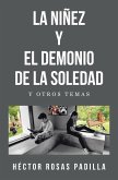 LA NIÑEZ Y EL DEMONIO DE LA SOLEDAD (eBook, ePUB)