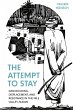 The Attempt to Stay (eBook, ePUB) - Bild 1
