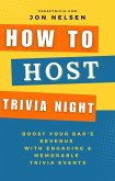 How to Market Trivia Night: Skyrocket Your Bar's Popularity with Successful Trivia Marketing - Actionable Strategies for Attracting Crowds and Boosting Sales (Boost Your Business with Trivia, #1) (eBook, ePUB)