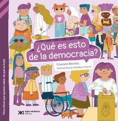 ¿Qué es esto de la democracia? (eBook, PDF) - Montes, Graciela