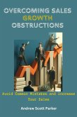 Overcoming Sales Growth Obstructions : Avoid Common Mistakes and Increase Your Sales (eBook, ePUB)