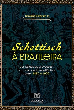 Schottisch à Brasileira (eBook, ePUB) - Jr., Osmário Estevam