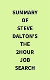Summary of Steve Dalton's The 2Hour Job Search (eBook, ePUB)