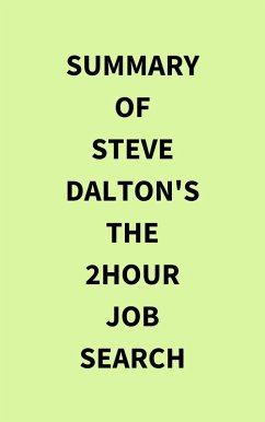 Summary of Steve Dalton's The 2Hour Job Search (eBook, ePUB) - IRB Media