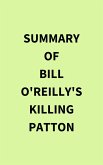 Summary of Bill O'Reilly's Killing Patton (eBook, ePUB)