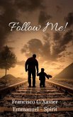 Follow Me! (Spiritism, #7) (eBook, ePUB)