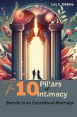 The 10 Pillars of Intimacy: Secrets to an Exceptional Marriage (eBook, ePUB)