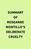 Summary of Roseanne Montillo's Deliberate Cruelty (eBook, ePUB)