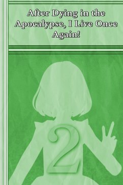 Cover Celia: After Dying in the Apocalypse, I Live Once Again! (eBook, ePUB)