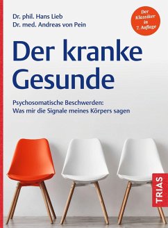 Der kranke Gesunde (eBook, ePUB) - Lieb, Hans; Pein, Andreas von