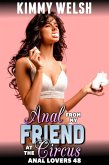 Anal From My Friend At The Circus : Anal Lovers 48 (First Time Virgin Anal Sex Erotica) (eBook, ePUB)