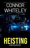 Heisting: A Crime Mystery Short Story (eBook, ePUB) Heisting: A Crime Mystery Short Story (eBook, ePUB)