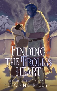 Finding the Troll's Heart (Trollkin Lovers, #6) (eBook, ePUB) - Riley, Lyonne