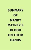 Summary of Mandy Matney's Blood on Their Hands (eBook, ePUB)