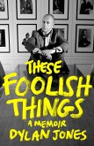 These Foolish Things (eBook, ePUB)