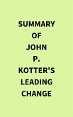 Summary of John P. Kotter's Leading Change (eBook, ePUB)