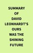 Summary of David Leonhardt's Ours Was... - Bild 1