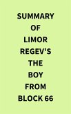 Summary of Limor Regev's The Boy From Block 66 (eBook, ePUB)
