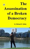 The Assassination of a Broken Democracy Epub (eBook, ePUB)