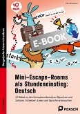 Mini-Escape-Rooms als Stundeneinstieg: Deutsch (eBook, PDF)