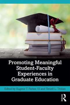 Cover Promoting Meaningful Student-Faculty Experiences in Graduate Education (eBook, PDF)