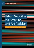 Urban Mobilities in Literature and Art Activism (eBook, PDF)