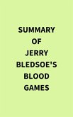 Summary of Jerry Bledsoe's Blood Games (eBook, ePUB) Summary of Jerry Bledsoe's Blood Games (eBook, ePUB)