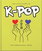 The Little Guide to K-POP (eBook, ePUB)