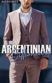 His Argentinian Billionaire (eBook, ePUB)