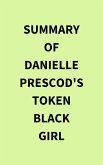 Summary of Danielle Prescod's Token Black Girl (eBook, ePUB)