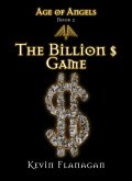 Age of Angels -Book 2- The Billion $ Game (eBook, ePUB)