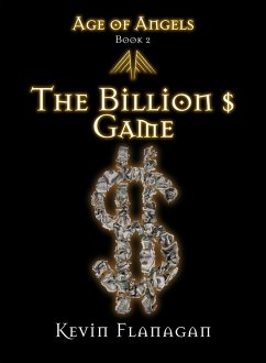 Cover Age of Angels -Book 2- The Billion $ Game (eBook, ePUB)