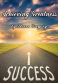 Achieving Greatness: What Folk and Fairy Tales Teach Us About Goals, Success, and Accomplishment (eBook, ePUB)