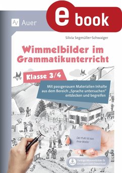 Wimmelbilder im Grammatikuntericht - Klasse 3/4 (eBook, PDF) - Segmüller-Schwaiger, Silvia