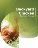 Backyard Chicken Farming Manual (eBook, ePUB) Backyard Chicken Farming Manual (eBook, ePUB)