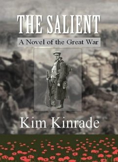 The Salient: A Novel of the Great War (eBook, ePUB) - Kinrade, Kim