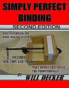 Simply Perfect Binding 2nd Ed. (eBook, ePUB) - Decker, Will