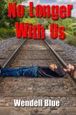 No Longer With Us (eBook, ePUB)